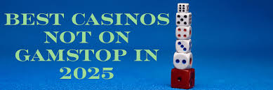 Exploring Online Casinos Outside GamStop A Comprehensive Guide