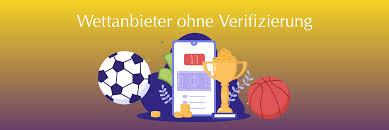 Wetten ohne Verifizierung - Sicher und Einfach Wetten