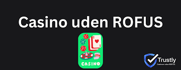 Bedste Casino Sider Uden ROFUS - Spil uden Begrænsninger