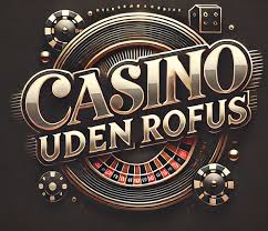 Oplev Fordele ved Casino Udenom Rufus