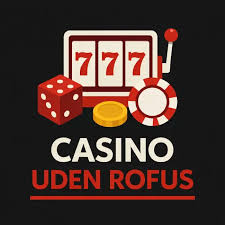 Udenlandske Casino Uden Rufus En Ny Vej til Spiloplevelse