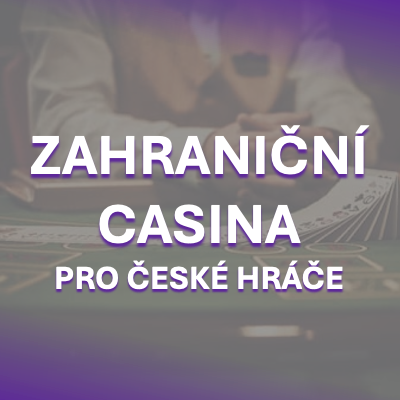 Zahraniční casina pro české hráče Jak vybrat to pravé